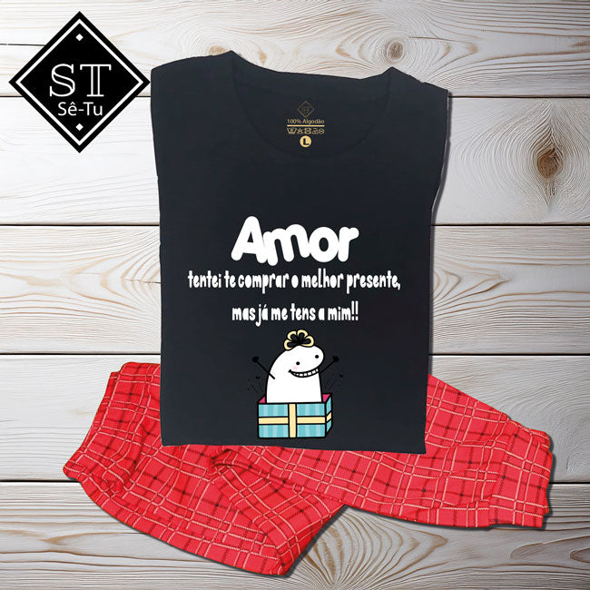 Pijama Amor Tentei Comprar-te o Melhor Presente FlorK